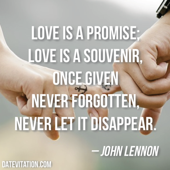 60 Love Quotes To Share With Your Sweetheart Datevitation Impressive Quote About Love 60 Love Quotes To Share With Your Sweetheart Datevitation Impressive Quote About Love